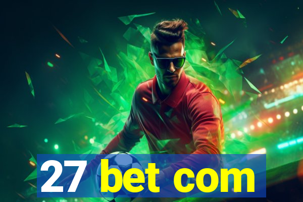 27 bet com